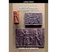 Mesopotamian Myths and History