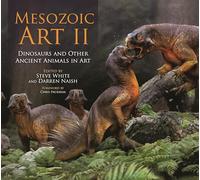 Mesozoic Art II: Dinosaurs and Other Ancient Animals in Art
