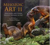 Mesozoic Art II Dinosaurs and Other Ancient Animals in Art - Steve White - Bloomsbury Wildlife - ebook (ePub) - Livre