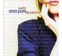 Mesquita, Suely - Sexo Puro [Import]