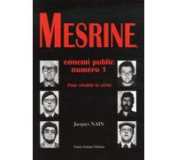 Mesrine, ennemi public numéro 1: Pour la rétablir la vérité
