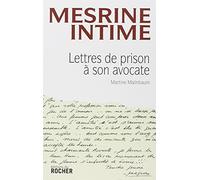 Mesrine Intime - Lettres de prison à son avocate