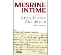 Mesrine intime Lettres de prison à son avocate - Jacques Mesrine - Rocher Eds Du - broché - Etude
