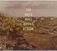Mess Hall,The - Devils Elbow [Import]