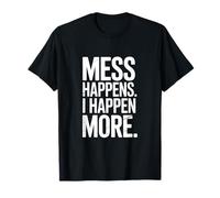 Mess Happens I Happens Un Chaos Plus drôle pour Les Tout-Petits T-Shirt