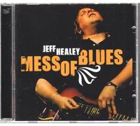Jeff Healey Mess of Blues (CD) Album