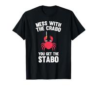 Mess With The Crabo You Get The Stabo Cute Funny Crab Meme T-Shirt