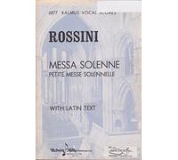 Messa Solenne: Petite Messe Solennelle with Latin Text (Kalmus Vocal Scores 6877)
