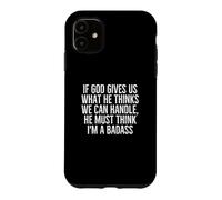 Message Amusant « Get Well Soon » « God Thinks I'm a Badass » Coque pour iPhone 11