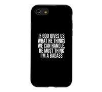Message Amusant « Get Well Soon » « God Thinks I'm a Badass » Coque pour iPhone SE (2020) / 7/8
