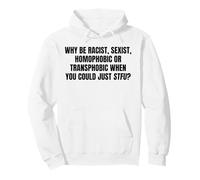 Message Audacieux Anti-Haine Just STFU Déclaration d'égalité Cadeaux Sweat à Capuche