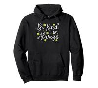 Message « Be Kind Always Encouraging » Sweat à Capuche