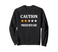 Message « Caution Proceed with Care » de Sensibilisation à la sécurité Sweatshirt