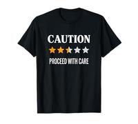 Message « Caution Proceed with Care » de Sensibilisation à la sécurité T-Shirt