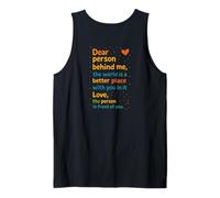 Message Chaleureux inspirant « Dear Person Behind Me Kindness Lover » Débardeur