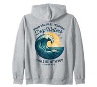 Message chrétien « When You Pass Through Deep Waters » Sweat à Capuche