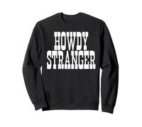Message d'accueil du Film Howdy Stranger Old Western Sweatshirt