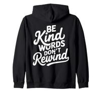 Message de Citation Be Kind Words Don't Rewind Positive Kindness Sweat à Capuche
