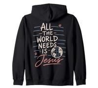 Message de Foi chrétienne All The World Needs is Jesus Sweat à Capuche
