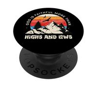 Message de Foi « God is Faithful More Highs and Lows Mountain » PopSockets PopGrip Adhésif