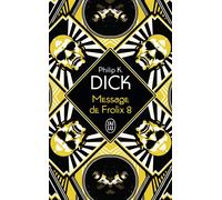 Message de Frolix 8 - Philip K. Dick - J'ai Lu - broché - Livre