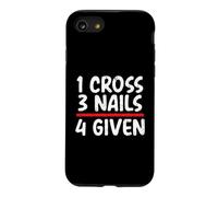 Message de la Bible chrétienne 1 Croix 3 Clous 4 Given Christian Coque pour iPhone SE (2020) / 7/8