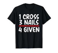 Message de la Bible chrétienne 1 Croix 3 Clous 4 Given Christian T-Shirt Graphique avec Valeur, Homme, Noir, XL