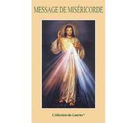 Message de la miséricorde De Jésus-Christ au monde actuel - Hèlene ( Soeur Faustine) KOWALSKA - le Laurier - broché - Essai