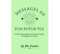 Message De Ton Futur Toi