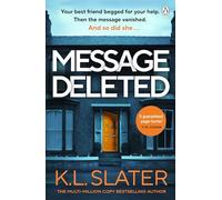 Message Deleted: The gripping psychological suspense thriller from the Sunday Times bestselling author