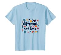 Message différent Not Less Special Education Inclusion T-Shirt, Enfant, Bleu Céleste, 8 Ans
