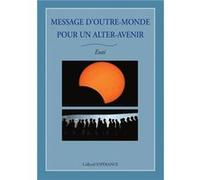Message d'outre-monde... Collectif ESPERANCE (Auteur)