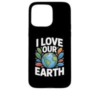 Message environnemental « I Love Our Earth » Coque pour iPhone 15 Pro Max