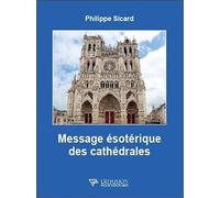 Message ésotérique des cathédrales