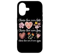 Message Floral « Choose Love Over Hate Fear Again » Coque pour iPhone 17