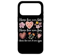 Message Floral « Choose Love Over Hate Fear Again » Coque pour iPhone 17 Pro Max
