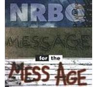 Message for the Mess Age by Nrbq (1994-02-22)