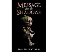 Message from the Shadows