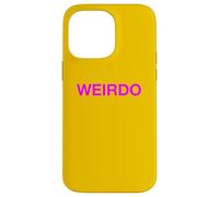 Message Groovy Rose Vif Weirdo Fièrement étrange étrange différent Coque pour iPhone 14 Pro Max
