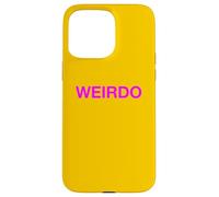 Message Groovy Rose Vif Weirdo Fièrement étrange étrange différent Coque pour iPhone 15 Pro Max