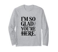 Message « I'm So Glad You're Here » Manche Longue