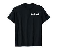 Message imprimé « Be Kind Positive Back » à la Personne derrière l'amour T-Shirt
