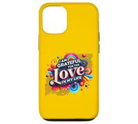 Message inspirant « I Am Grateful for The Love in My Life » Coque pour iPhone 12/12 Pro