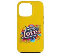 Message inspirant « I Am Grateful for The Love in My Life » Coque pour iPhone 13 Pro