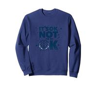 Message « It's OK Not to Be OK Mental Health Men Empowering » Sweatshirt, Unisexe pour Adultes, Bleu Marine, M