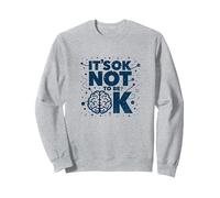 Message « It's OK Not to Be OK Mental Health Men Empowering » Sweatshirt, Unisexe pour Adultes, Gris Chiné, M