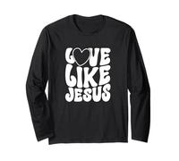 Message « Love Like Jesus Christian Faith » Manche Longue