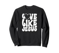 Message « Love Like Jesus Christian Faith » Sweatshirt