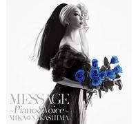 MESSAGE 〜Piano & Voice〜 (初回生産限定盤)