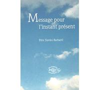 Message pour l'instant présent